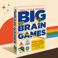 The Little Book of Big Brain Games